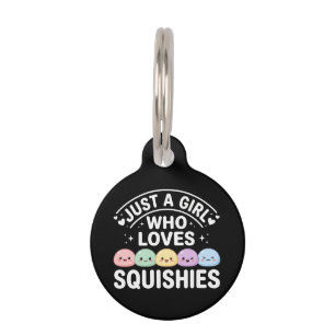 Just A Girl Who Loves Squishies - Kawaii Pastel Pet ID Tag