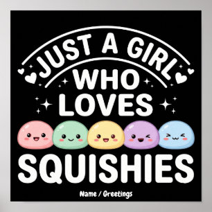 Just A Girl Who Loves Squishies - Kawaii Pastel Poster