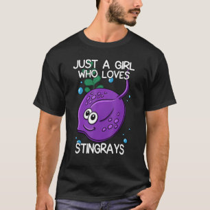 Just A Girl Who Loves Stingrays Quote Stingray Wo T-Shirt