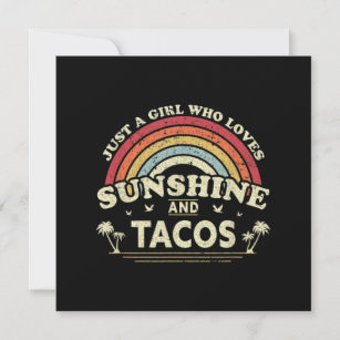 Just A Girl Who Loves Sunshine And Tacos Invitation