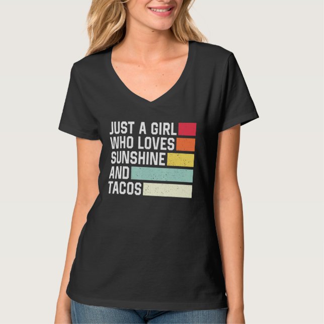 Just A Girl Who Loves Sunshine And Tacos Retro Tac T-Shirt (Front)