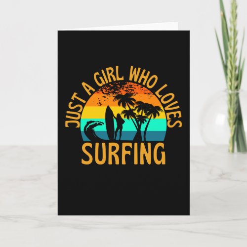 Just A Girl Who Loves Surfing Surfer Card