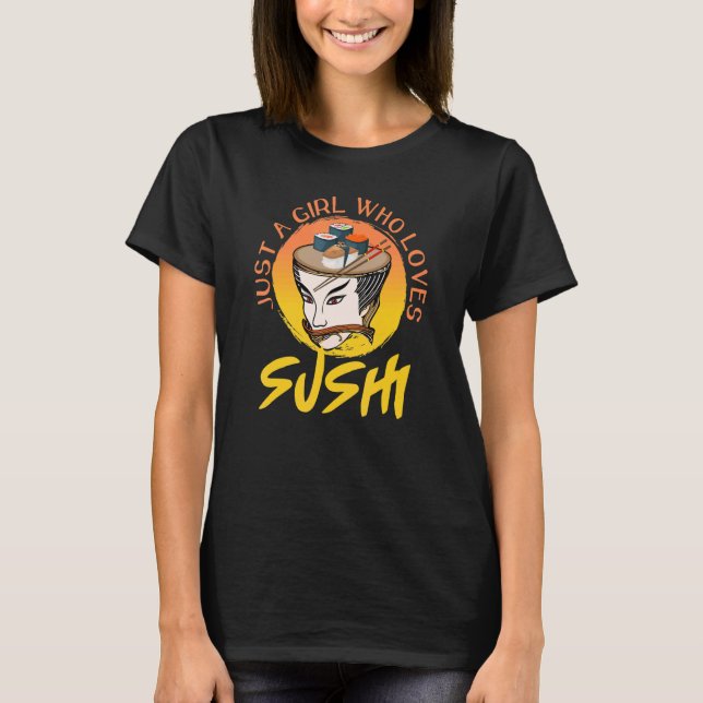 Just A Girl Who Loves Sushi Womens Cute Japanese F T-Shirt (Front)