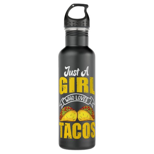 Just a girl who loves tacos Funny Valentines Day  Stainless Steel Water Bottle