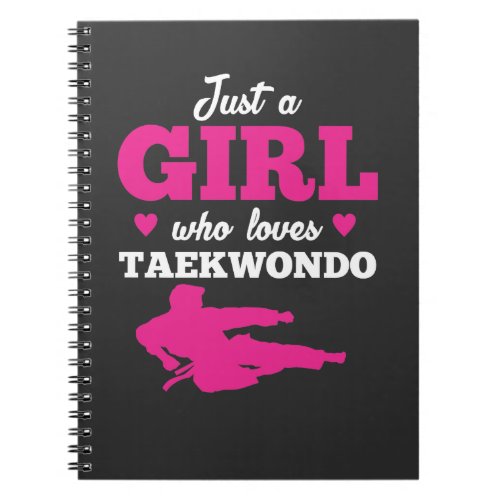 Just A Girl Who Loves Taekwondo Taekwondo Lover Notebook