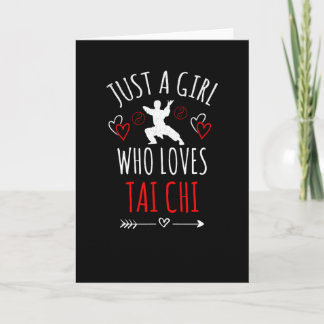 Just A Girl Who Loves Tai Chi | Tai Chi Master Tai Card