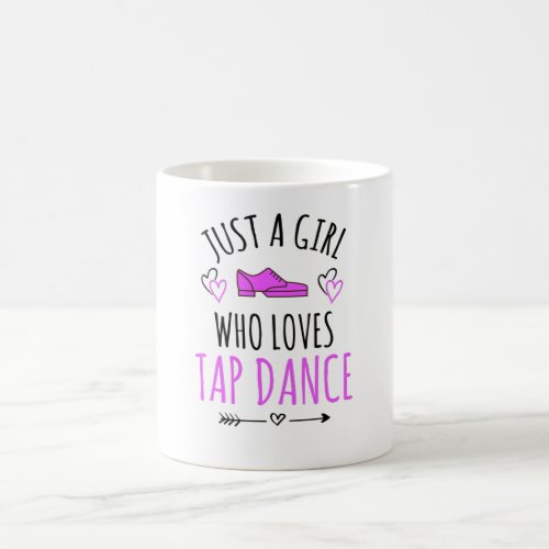 Just A Girl Who Loves Tap Dance Gifts Tap Dancer Coffee Mug