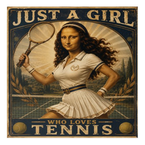 Just A Girl Who Loves Tennis Funny Mona Lisa Acrylic Print