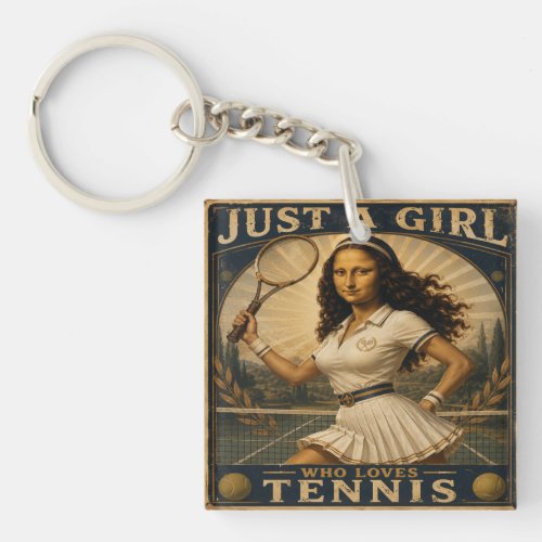 Just A Girl Who Loves Tennis Funny Mona Lisa Keychain