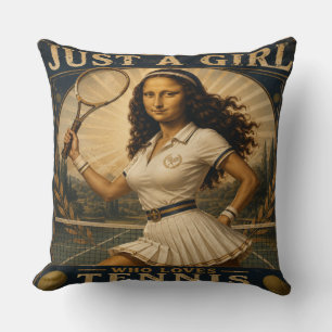 Just A Girl Who Loves Tennis Funny Mona Lisa Throw Pillow