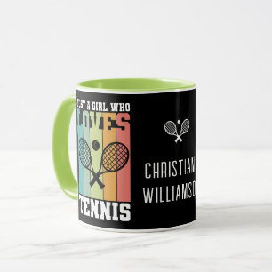 Just a girl who loves Tennis   Personalized Tennis Mug
