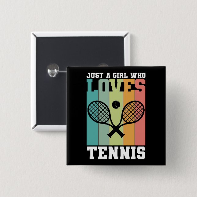 Just a girl who loves Tennis | Tennis Player Gifts Button (Front & Back)