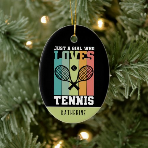 Just a girl who loves Tennis | Tennis Player Gifts Ceramic Ornament