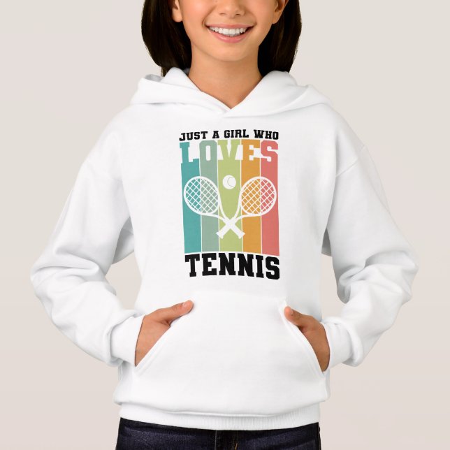 Just a girl who loves Tennis | Tennis Player Gifts Hoodie (Front)
