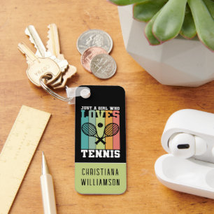 Just a girl who loves Tennis Tennis Player Gifts Keychain
