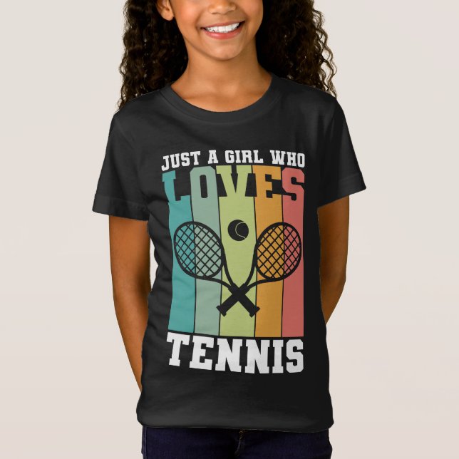 Just a girl who loves Tennis | Tennis Player T-Shirt (Front)