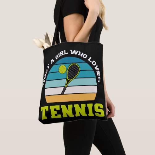 Just a Girl Who Loves Tennis  Tote Bag