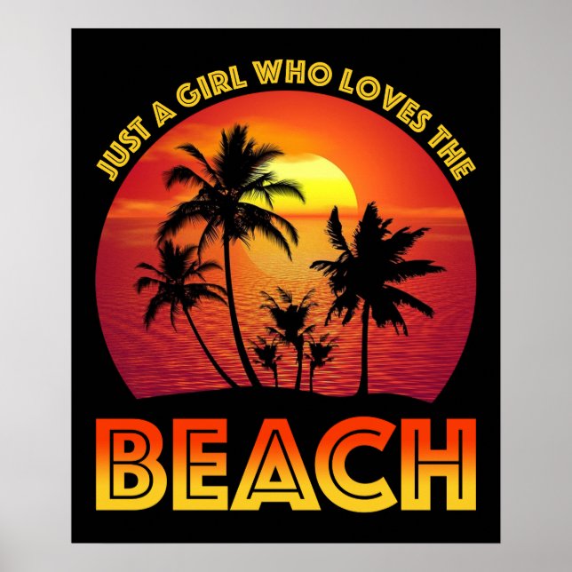 Just A Girl Who Loves The Beach Poster (Front)