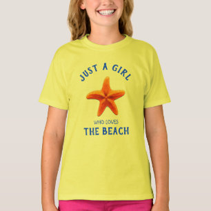 Just a girl who loves The Beach T-Shirt