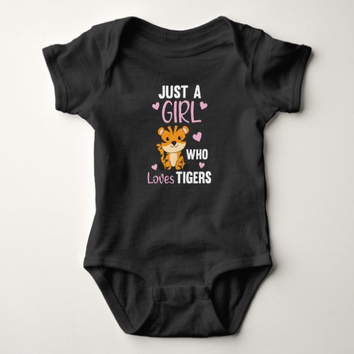 Just A Girl Who Loves Tigers Sweet Animals Tiger Baby Bodysuit