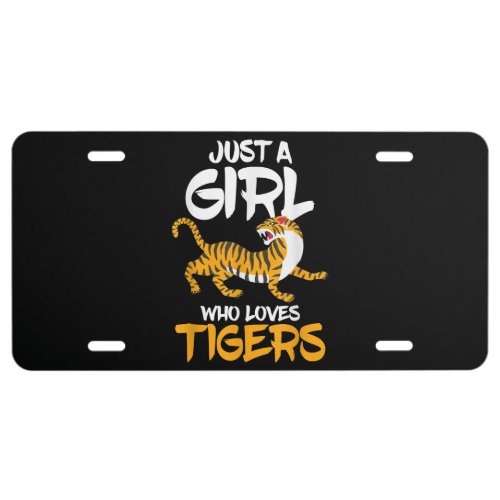 Just A Girl Who Loves Tigers Tiger Lovers Gifts License Plate