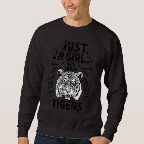 Just A Girl Who Loves Tigers Watercolr Tiger Women Sweatshirt