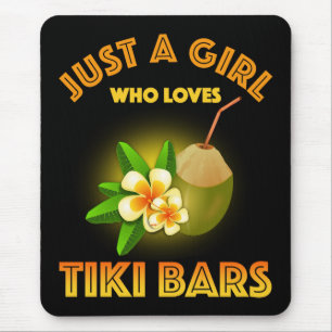 Just A Girl Who Loves Tiki Bars Mouse Pad