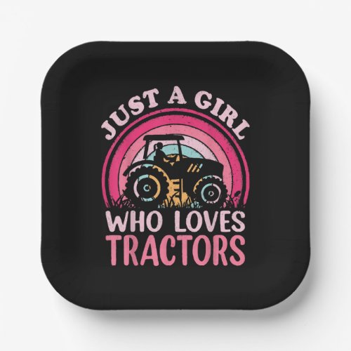 Just A Girl Who Loves Tractors Paper Plates