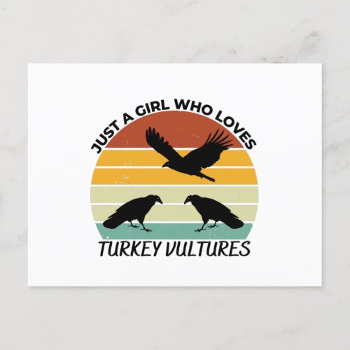 Just a girl who loves turkey vultures postcard