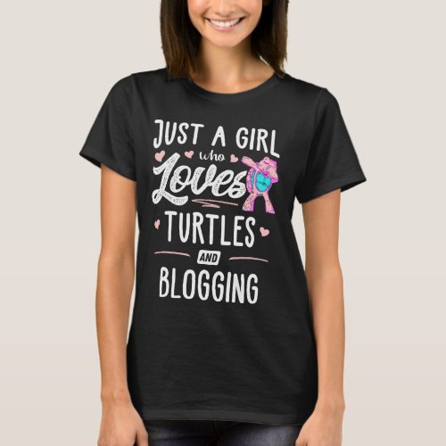 Just A Girl Who Loves Turtles And Blogging  Women T_Shirt