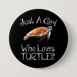 Just A Girl Who Loves Turtles Button