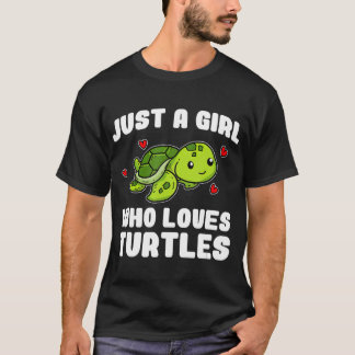 Just A Girl Who Loves Turtles Cute Sea Turtle T T-Shirt