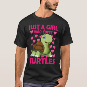 Just a girl who loves Turtles Water Tortoise Sea A T-Shirt