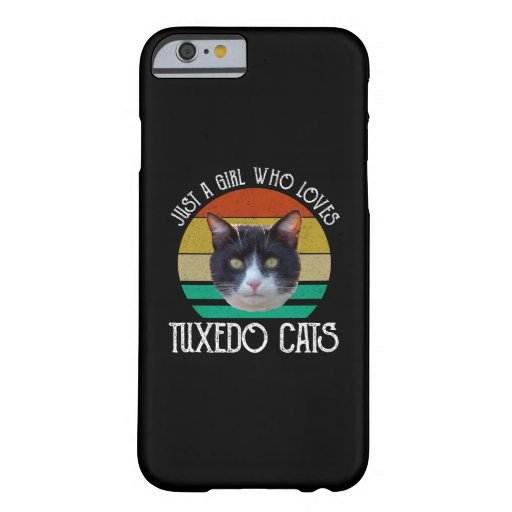 Just A Girl Who Loves Tuxedo Cats Barely There iPhone 6 Case
