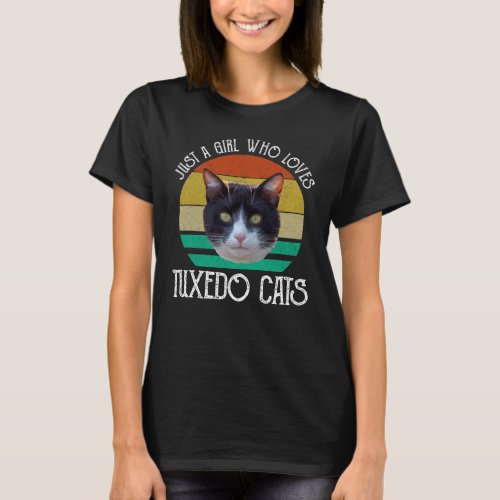 Just A Girl Who Loves Tuxedo Cats T_Shirt