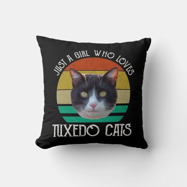 Just A Girl Who Loves Tuxedo Cats Throw Pillow (Front)