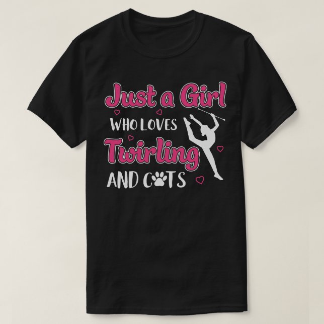 Just a Girl Who Loves Twirling Cats Majorette Twir T-Shirt (Design Front)
