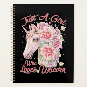Just A Girl Who Loves Unicorn Planner