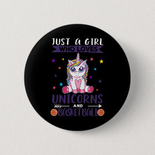 Just A Girl Who Loves Unicorns And Basketball Button