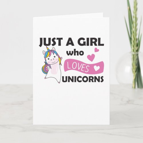 Just A Girl Who Loves Unicorns For Girls Heart Card