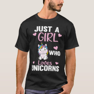 Just A Girl Who Loves Unicorns For Girls Heart Swe T-Shirt