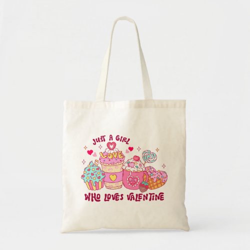 Just A Girl Who Loves Valentine Tote Bag