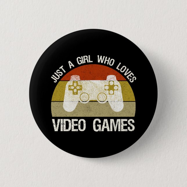 Just A Girl Who Loves Video Games Button (Front)