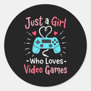 Just A Girl Who Loves Video Games Classic Round Sticker