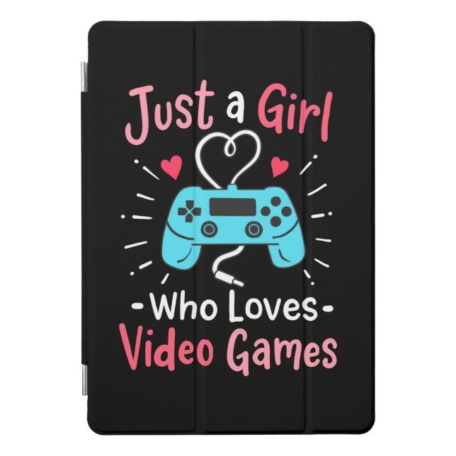 Just A Girl Who Loves Video Games iPad Pro Cover (Front)