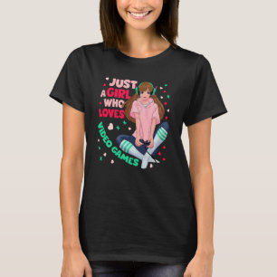 Just A Girl Who Loves Video Games Video Games Girl T-Shirt