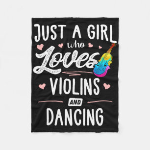Just A Girl Who Loves Violins And Dancing Gift Wom Fleece Blanket