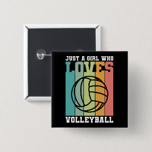 Just a girl who loves Volleyball Button