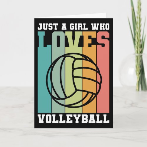 Just a girl who loves Volleyball  Card