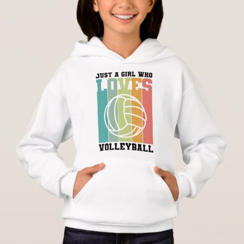 Just a girl who loves Volleyball Hoodie